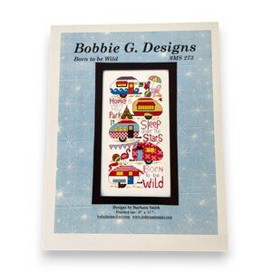 Born to Be Wild by Bobbie G Designs Cross Stitch Pattern Tear Drop Trailers